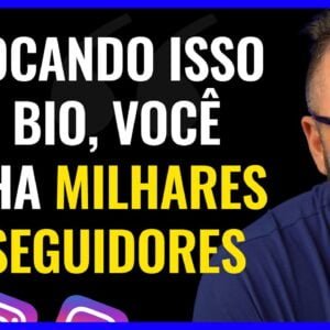 BIOGRAFIA PARA INSTAGRAM - O que fazer para ganhar milhares de seguidores com a BIO do Instagram