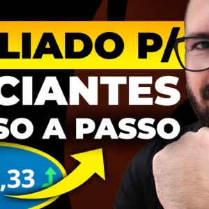 AFILIADOS PARA INICIANTES DO ZERO, TUTORIAL COMPLETO PASSO A PASSO