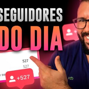 NOVO! Como Ganhar Seguidores no Instagram Rápido e de Graça (guia completo e atualizado)