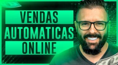 COMO CRIAR UMA ESTRUTURA DE VENDAS AUTOMÁTICA NA INTERNET