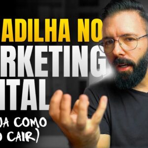 A Nova Onda do Marketing Digital e a Armadilha Que Ninguém Tá Vendo Veja Como Não Cair