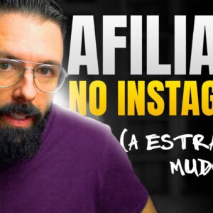 COMO VENDER NO INSTAGRAM COMO AFILIADO (sem aparecer - sem investir - estratégia passo a passo)