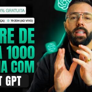 🔴 Ao Vivo - Como Fazer de 300,00 a 1000 por dia com o Chat GPT e Outras Inteligências Artificiais