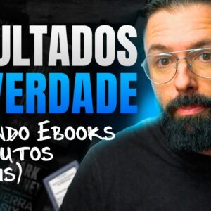 🔴 Como Realmente Ter RESULTADOS DE VERDADE Vendendo E-books e Produtos Digitais [NOVOS CONCEITOS]