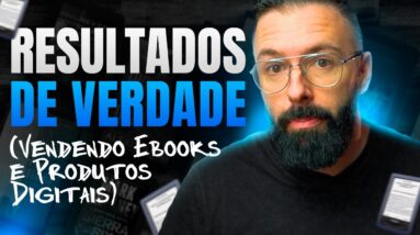 🔴 Como Realmente Ter RESULTADOS DE VERDADE Vendendo E-books e Produtos Digitais [NOVOS CONCEITOS]