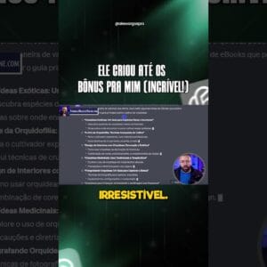 Ele criou até os...