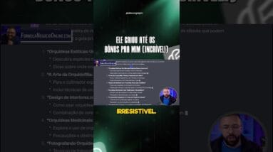 Ele criou até os...