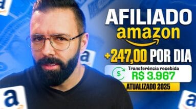 Afiliado Amazon do Zero - Venda os Melhores Produtos e Ganhe Dinheiro Sem Aparecer [TUTORIAL 2025]